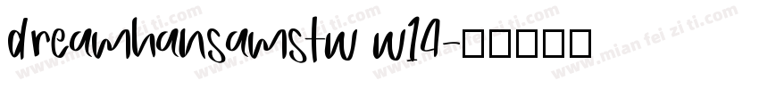 dreamhansamstw w14字体转换